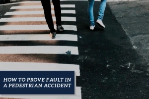 how to prove fault in a pedestrian accident