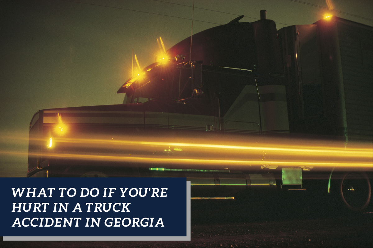 What To Do if You're Hurt in a Truck Accident in