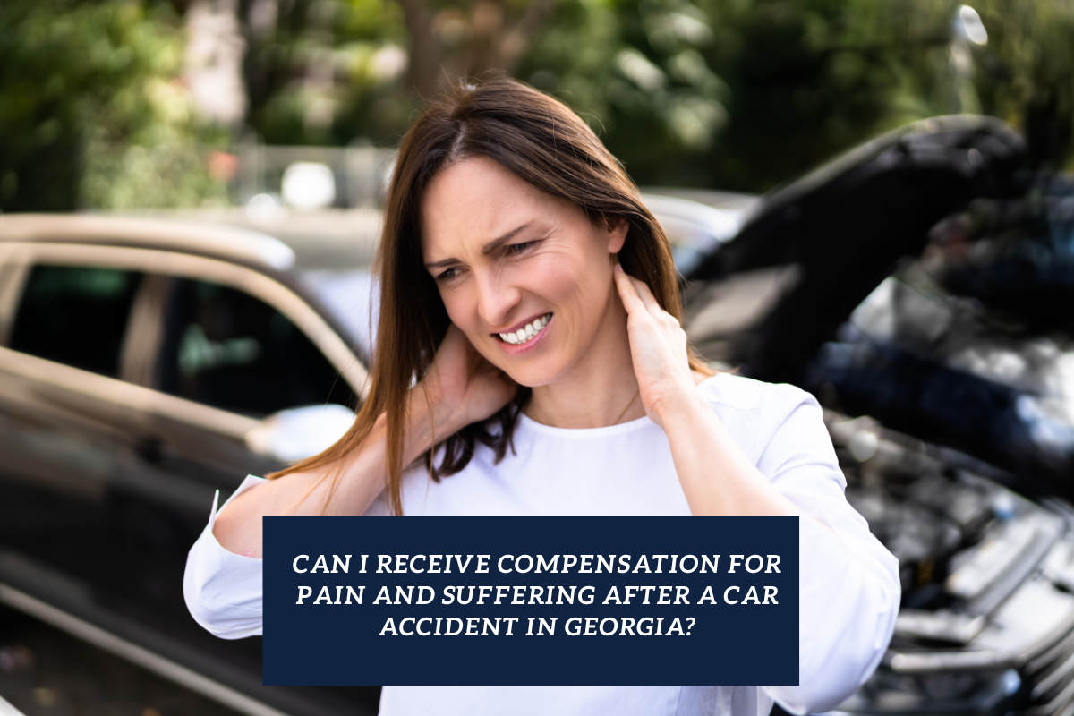 Can I Receive Compensation for Pain and Suffering After a Car Accident in Georgia